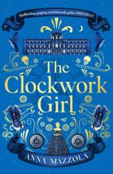 Clockwork Girl - Anna Mazzola (ISBN: 9781398703803)