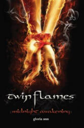 Twin Flames: Midnight Awakening - Gloria Ann (ISBN: 9781626940284)