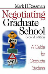 Negotiating Graduate School - Mark H. Rossman (ISBN: 9780761924845)