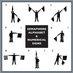 Semaphore Alphabet: And Numeral Signs For The Army (ISBN: 9781783314546)