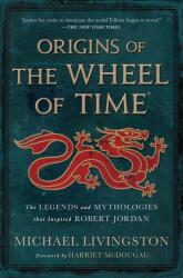 Origins of The Wheel of Time (ISBN: 9781250860521)
