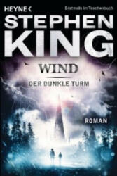 Stephen King, Wulf Bergner - Wind - Stephen King, Wulf Bergner (ISBN: 9783453410831)