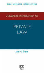 Advanced Introduction to Private Law - Jan M. Smits (ISBN: 9781784715144)