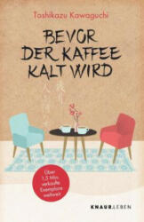 Bevor der Kaffee kalt wird - Sabine Thiele (ISBN: 9783426879146)