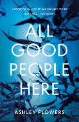 All Good People Here - Ashley Flowers (ISBN: 9780008538774)