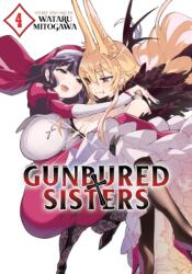 GUNBURED x SISTERS Vol. 4 (ISBN: 9781685794873)