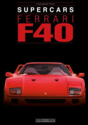 Ferrari F40 (ISBN: 9788879118651)