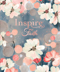 Inspire Faith Bible Nlt, Filament Enabled Edition (Leatherlike, Watercolor Garden): The Bible for Coloring & Creative Journaling (ISBN: 9781496466075)