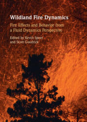 Wildland Fire Dynamics - Kevin Speer, Scott Goodrick (ISBN: 9781108498555)