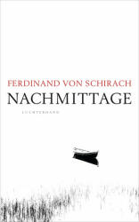 Nachmittage - Ferdinand von Schirach (ISBN: 9783630877235)