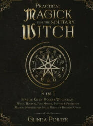 Practical Magick for the Solitary Witch (ISBN: 9781970182972)