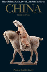 Cambridge Illustrated History of China - Patricia Buckley Ebrey (ISBN: 9781009151443)