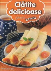 Clatite delicioase (ISBN: 9786066460606)