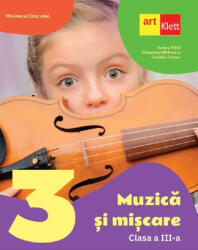 Muzica si miscare. Manual pentru clasa a 3-a - Tudor Pitila, Cleopatra Mihailescu (ISBN: 9786060762065)
