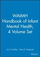 WAIMH Handbook of Infant Mental Health - Set (ISBN: 9780471189886)