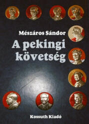 A pekingi követség (ISBN: 9789736653612)