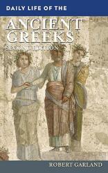 Daily Life of the Ancient Greeks (ISBN: 9780313358142)