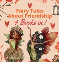 Fairy Tales About Friendship: 4 Books in 1 (ISBN: 9789916654910)