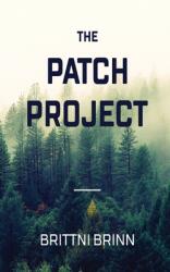 The Patch Project (ISBN: 9780994980380)