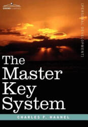 The Master Key System - Charles F. Haanel (ISBN: 9781602061705)