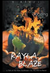 Kayla Blaze: A Tale of the New Southwest-or The Will to Resist (ISBN: 9781643145440)