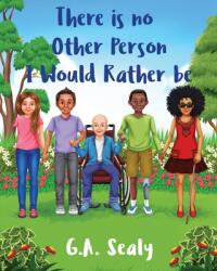 There is no Other Person I would Rather be: I Am Me (ISBN: 9780996597869)