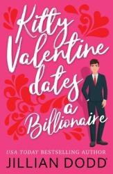 Kitty Valentine Dates a Billionaire (ISBN: 9781946793300)