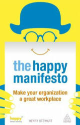 Happy Manifesto: Make Your Organization a Great Workplace (2013)