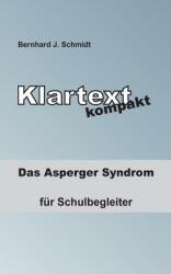 Klartext kompakt: Das Asperger Syndrom - fr Schulbegleiter (ISBN: 9783738645330)