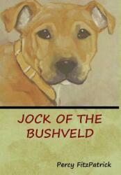 Jock of the Bushveld (ISBN: 9781618953223)