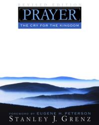 Prayer: The Cry for the Kingdom (ISBN: 9780802828477)