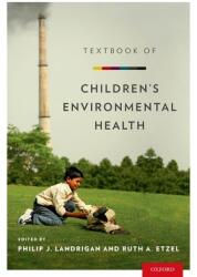 Textbook of Children's Environmental Health (ISBN: 9780199929573)