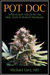 Pot Doc: A Physician's Search for the Holy Grail of Medical Marijuana (ISBN: 9781948237482)