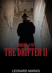 Board #10: The Drifter II (ISBN: 9781977243690)