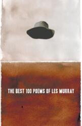 The Best 100 Poems of Les Murray (ISBN: 9781760641870)