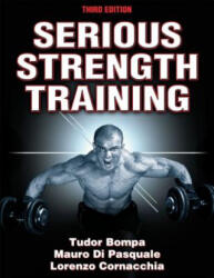 Serious Strength Training - Tudor Bompa Mauro Di Pasquale (2012)