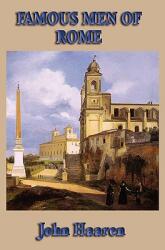 Famous Men of Rome (ISBN: 9781604595246)