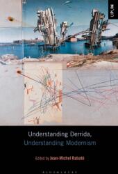 Understanding Derrida Understanding Modernism (ISBN: 9781501371318)