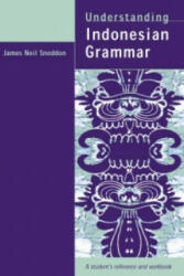 Understanding Indonesian Grammar - James Neil Sneddon (ISBN: 9781864487763)