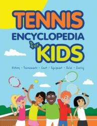 Tennis Encyclopedia for Kids (ISBN: 9789934871160)