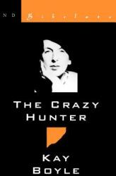 Crazy Hunter (ISBN: 9780811212335)