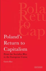 Poland's Return to Capitalism - Gavin Rae (2012)