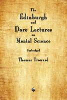 The Edinburgh and Dore Lectures on Mental Science (ISBN: 9781603868150)