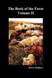 The Book of the Farm. Volume II. (ISBN: 9781849022590)