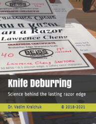 Knife Deburring: Science behind the lasting razor edge - Vadim Kraichuk (ISBN: 9781796264586)