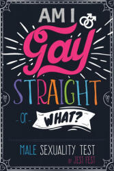 Am I Gay, Straight or What? Male Sexuality Test - JEST FEST (ISBN: 9783948706456)
