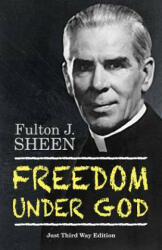 Freedom Under God - Fulton J Sheen (ISBN: 9780944997116)