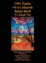 Yasha Ahayah Bybel Skrif Aleph Tav (ISBN: 9781771434539)