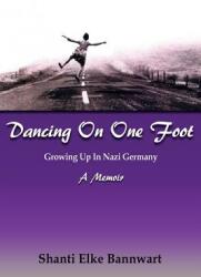 Dancing on One Foot (ISBN: 9780865348561)