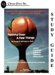 Faithful Over a Few Things Study Guide (ISBN: 9780965226240)